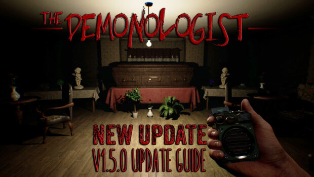 Demonologist Update 1.5.0 Funeral Home Guide and Exorcism