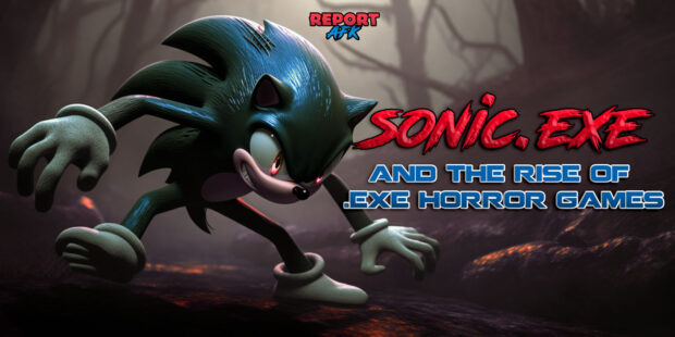 Sonic.exe and the rise of exe horror games report afk