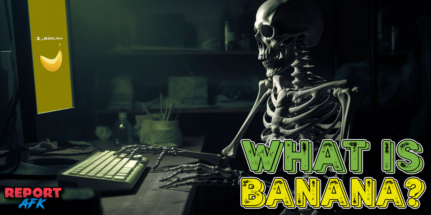 What is Banana Game Steam Report AFK