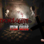 The Demonologist Item Guide How to Use Items