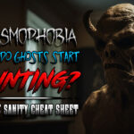 Phasmophobia When Do Ghosts Start Hunting Cheat Sheet